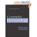 Cosmetic Dermatology: Principles and Practice