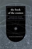 The Book of the Cosmos: Imagining the Universe from Heraclitus to Hawking