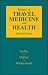 Books : Manual of Travel Medicine and Health