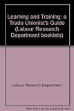 Learning and training : a trade unionist's guide