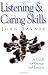 Listening and Caring Skills in Ministry: A Guide for Groups and Leaders