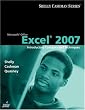 Microsoft Office Excel 2007: Introductory Concepts and Techniques (Shelly Cashman Series)