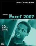 Microsoft Office Excel 2007: Introductory Concepts and Techniques (Shelly Cashman Series) Gary B. Shelly, Thomas J. Cashman, Jeffrey J. Quasney