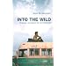 Into the wild : voyage au bout de la solitude
