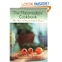 The Fibromyalgia Cookbook: More Than 120 Easy and Delicious Recipes