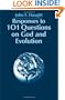 Responses to 101 Questions on God and Evolution