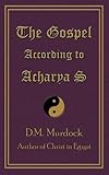 The Gospel According to Acharya S