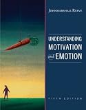 Understanding Motivation and Emotion, 5th Edition