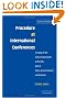 Procedure at International Conferences: A Study of the Rules of Procedure at the UN and at Inter-governmental Conferences
