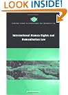 International Human Rights and Humanitarian Law (Cambridge Studies in International and Comparative Law)