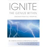 IgnitetheGeniusWithin:DiscoverYourFullPotential
