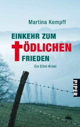 EinKEHR zum tödlichen Frieden: Ein Eifel-Krimi
