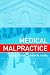 Medical Malpractice