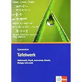 Tafelwerk Mathematik, Physik, Astronomie, Chemie, Biologie, Informatik. Sekundarstufe I und II. Gymnasium: Formel -  Daten - Tabellenvon "Hans-Jerg Dorn"