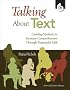 Talking About Text: Guiding Students to Increase Comprehension Through Purposeful Talk