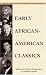 Early African-American Classics (Bantam Classics)