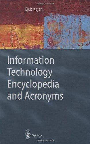 Information Technology Encyclopedia and Acronyms