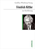 Friedrich Kittler zur Einf�hrung