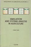Simulation and systems analysis in agriculture