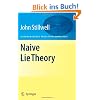 Naive Lie Theory (Undergraduate Texts in Mathematics)