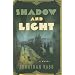 Shadow and Light: A Novel