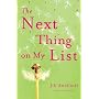The Next Thing on My List: A Novel