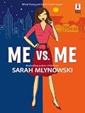 Me Vs. Me