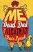 cover of Me, Dead Dad and Alcatraz