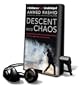 Descent Into Chaos: The United States and the Failure of Nation Building in Pakistan, Afghanistan, and Central Asia (Playaway Adult Nonfiction)