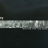 Waiting for the Band