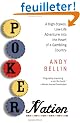 Poker Nation: A High-Stakes, Low-Life Adventure into the Heart of a Gambling Country