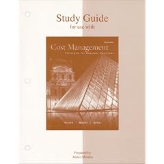 Study Guide to accompany Cost Management: Strategies for Business Decisions, Third Edition