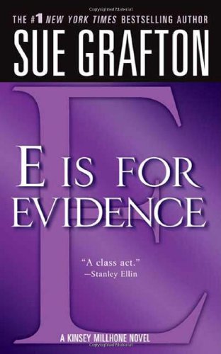 "E" is for Evidence (The Kinsey Millhone Alphabet Mysteries)