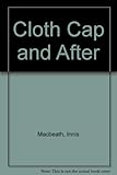 Cloth cap and after