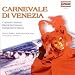 Classical Music : Carnevale Di Venezia