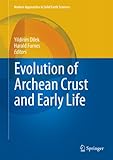 Evolution of archean crust and early life