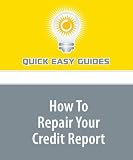 How To Repair Your Credit Report