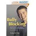 Bully Blocking: Six Secrets to Help Children Deal with Teasing and Bullying