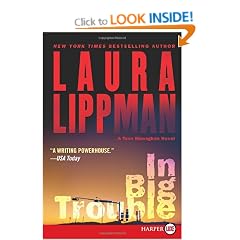 In Big Trouble (Tess Monaghan Mysteries)