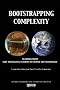 Bootstrapping Complexity
