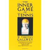 Inner Game of Tennisby W Timothy Gallwey
