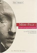 M&egrave;re-fille : &eacute;tude astropsychologique : Le mythe de D&eacute;m&eacute;ter et Pers&eacute;phone