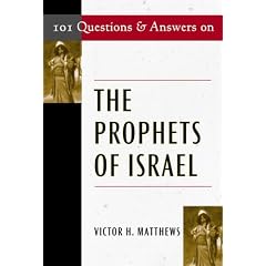 101 Questions and Answers on the Prophets of Israel (Responses to 101 Questions...)