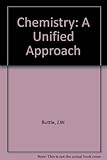 Chemistry : a unified approach