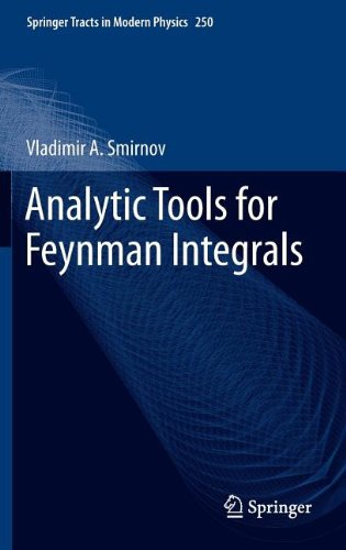 analytic tools for feynman integrals springer tracts in modern physics