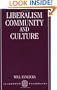 Liberalism, Community, and Culture (C Cpb T Clarendon Paperbacks N)