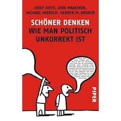 Sch�ner Denken: Wie man politisch unkorrekt ist