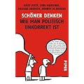Sch�ner Denken: Wie man politisch unkorrekt ist