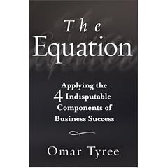 The Equation: Applying the 4 Indisputable Components of Business Success