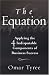 The Equation: Applying the 4 Indisputable Components of Business Success